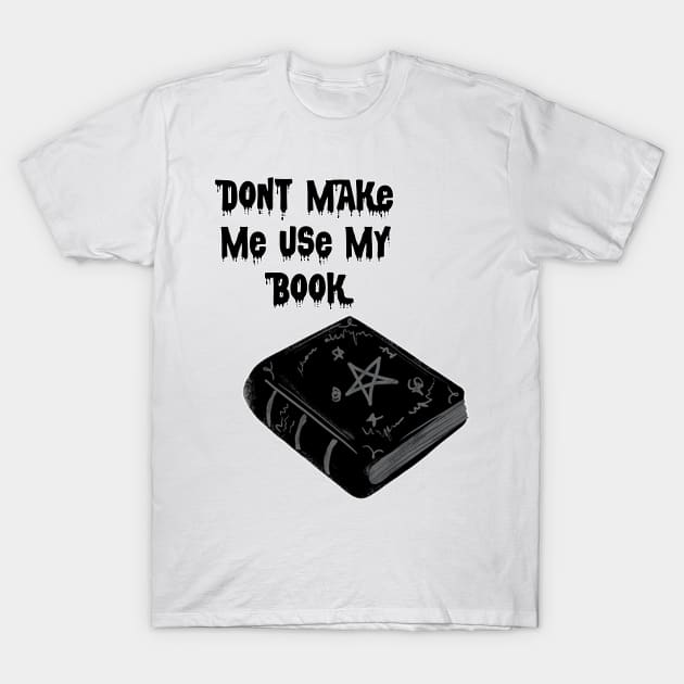 Warlock Black Magic Book T-Shirt by Teequeque